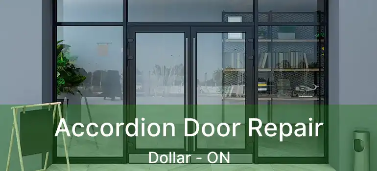  Accordion Door Repair Dollar - ON
