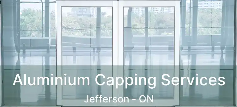  Aluminium Capping Services Jefferson - ON