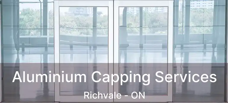  Aluminium Capping Services Richvale - ON