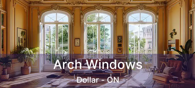  Arch Windows Dollar - ON
