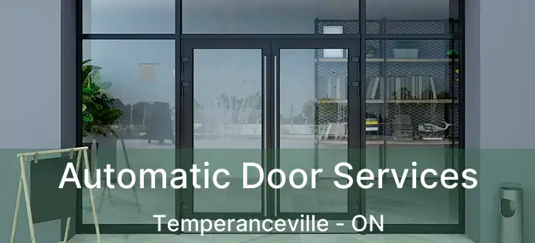  Automatic Door Services Temperanceville - ON