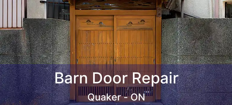  Barn Door Repair Quaker - ON
