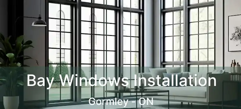  Bay Windows Installation Gormley - ON