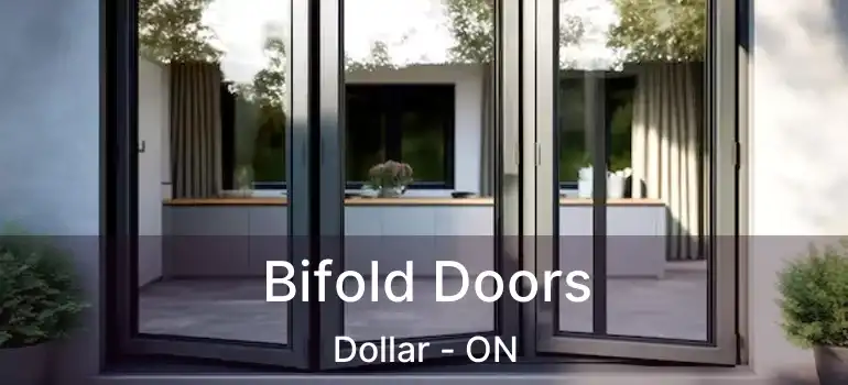  Bifold Doors Dollar - ON