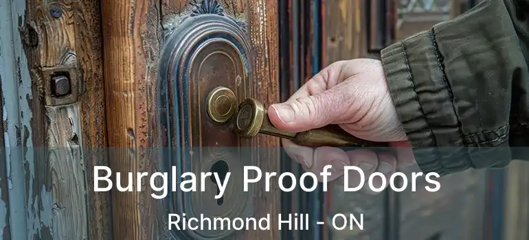  Burglary Proof Doors Richmond Hill - ON