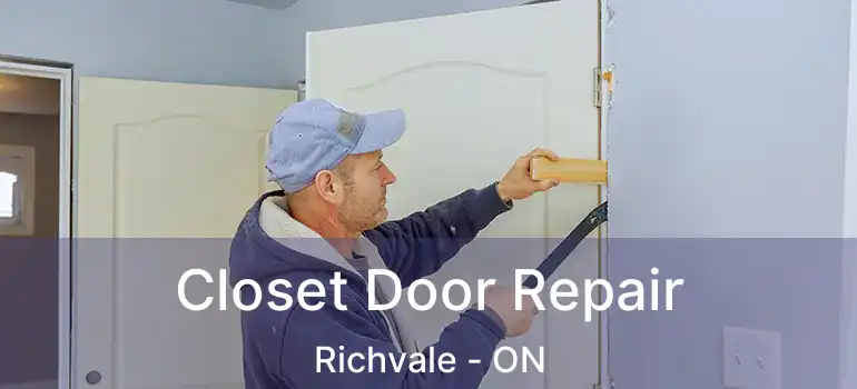  Closet Door Repair Richvale - ON