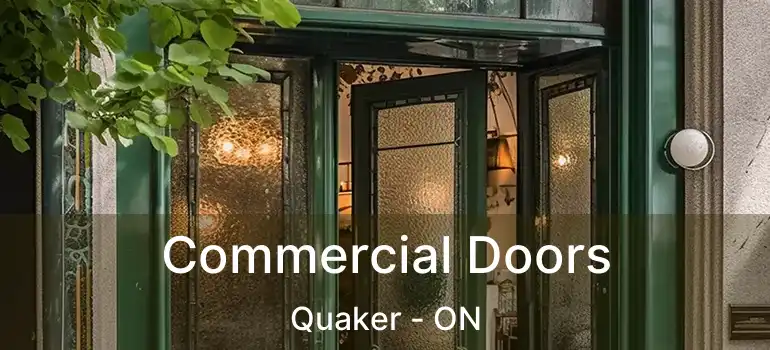  Commercial Doors Quaker - ON