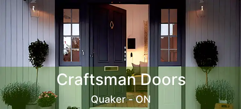  Craftsman Doors Quaker - ON
