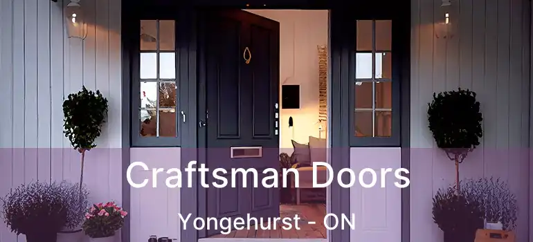 Craftsman Doors Yongehurst - ON