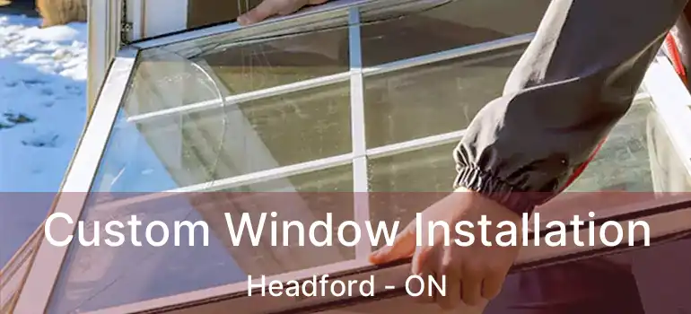  Custom Window Installation Headford - ON