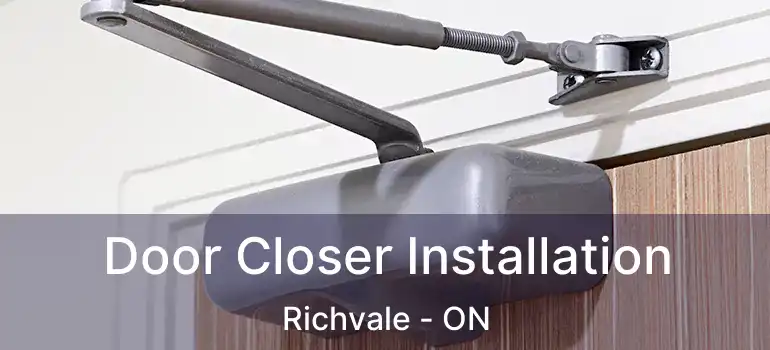 Door Closer Installation Richvale - ON
