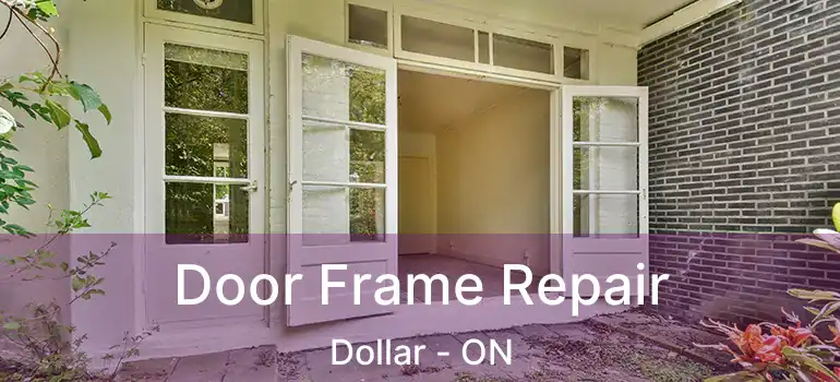  Door Frame Repair Dollar - ON