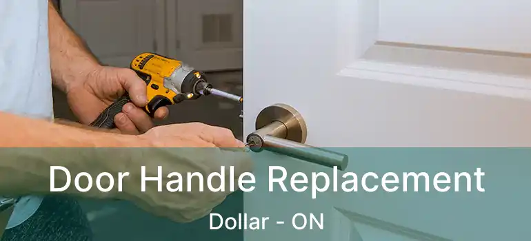  Door Handle Replacement Dollar - ON