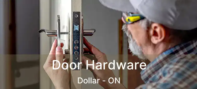  Door Hardware Dollar - ON