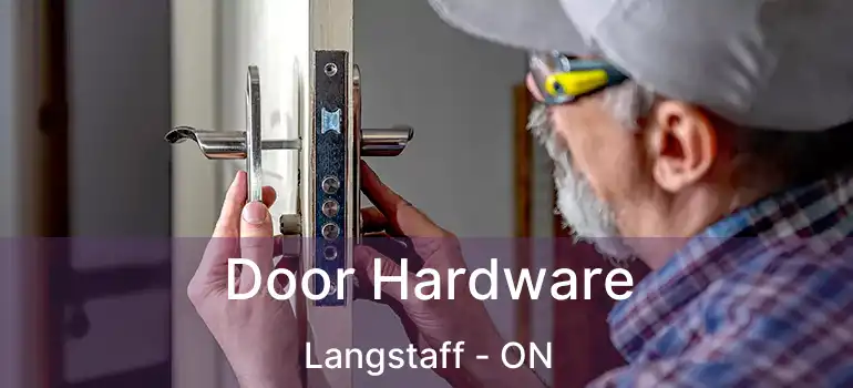  Door Hardware Langstaff - ON