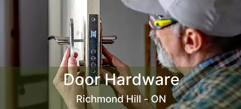  Door Hardware Richmond Hill - ON