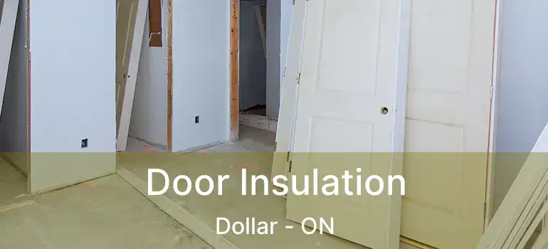  Door Insulation Dollar - ON