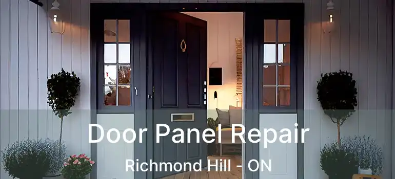  Door Panel Repair Richmond Hill - ON