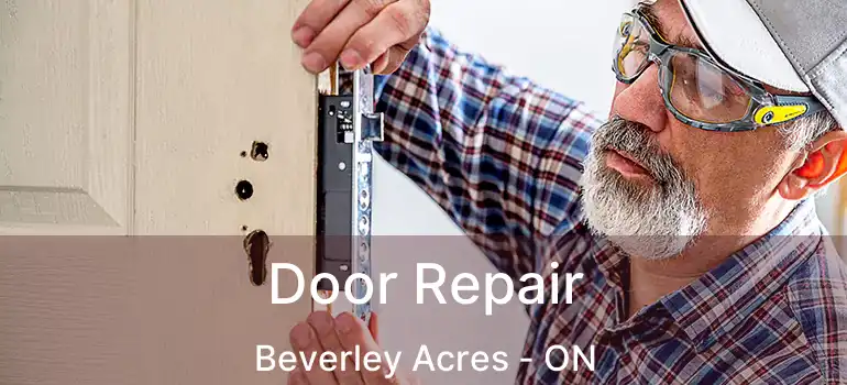  Door Repair Beverley Acres - ON