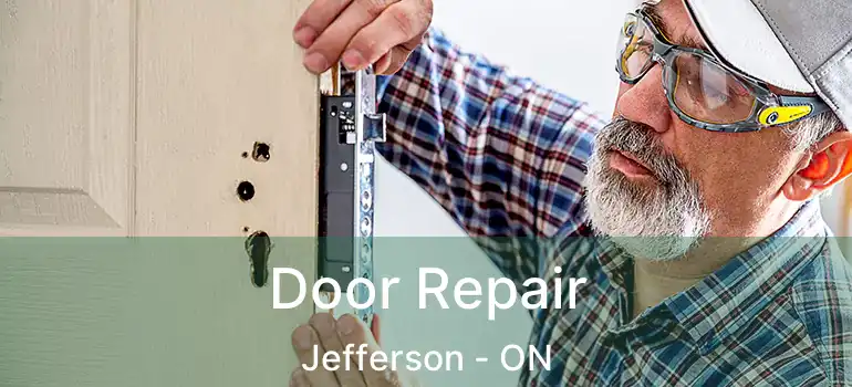  Door Repair Jefferson - ON