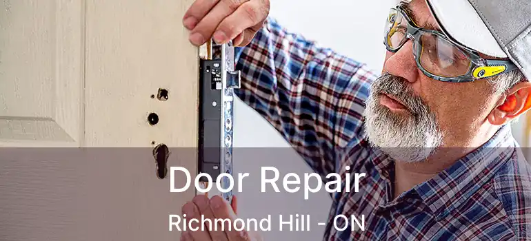  Door Repair Richmond Hill - ON
