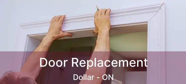  Door Replacement Dollar - ON