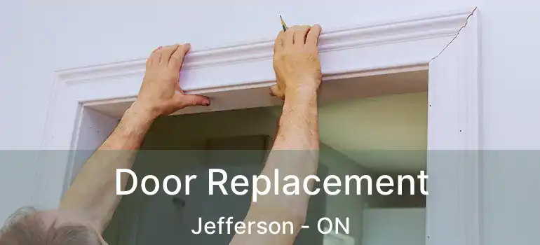  Door Replacement Jefferson - ON