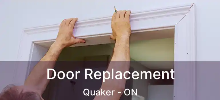 Door Replacement Quaker - ON