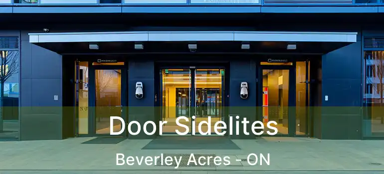  Door Sidelites Beverley Acres - ON