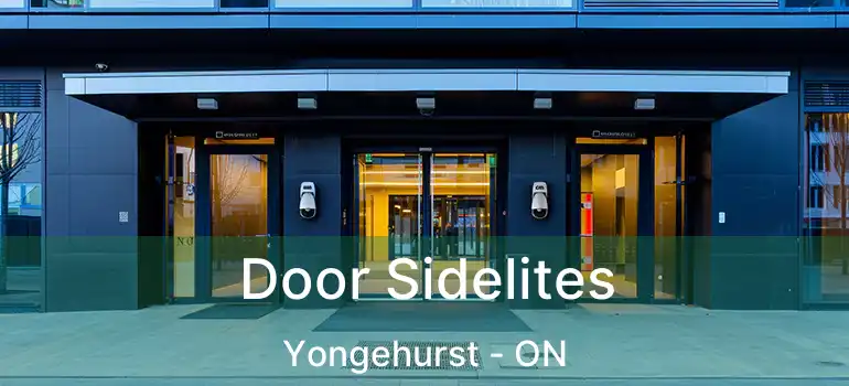 Door Sidelites Yongehurst - ON