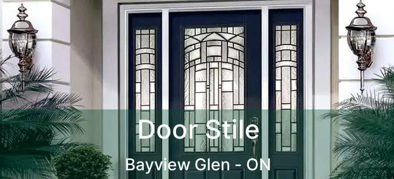  Door Stile Bayview Glen - ON