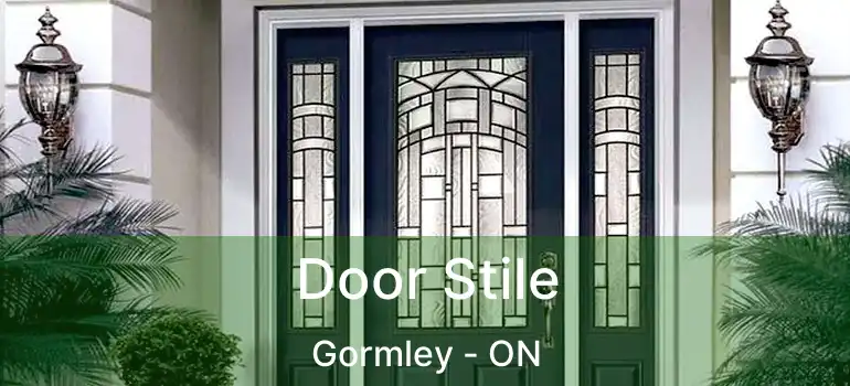  Door Stile Gormley - ON