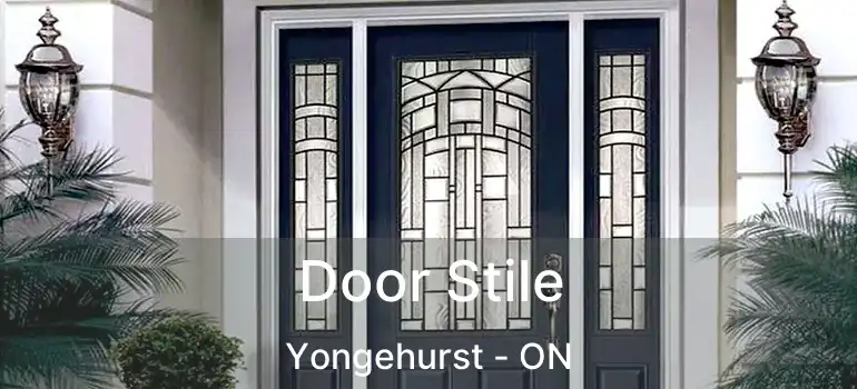 Door Stile Yongehurst - ON