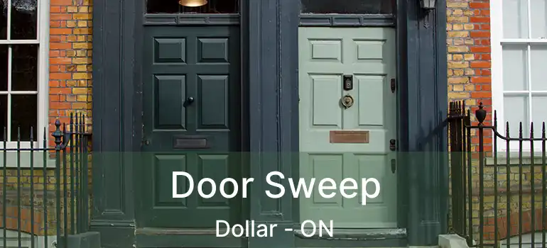  Door Sweep Dollar - ON