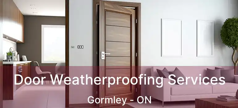  Door Weatherproofing Services Gormley - ON