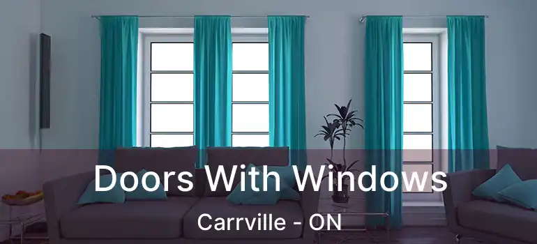  Doors With Windows Carrville - ON