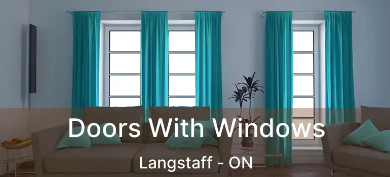  Doors With Windows Langstaff - ON