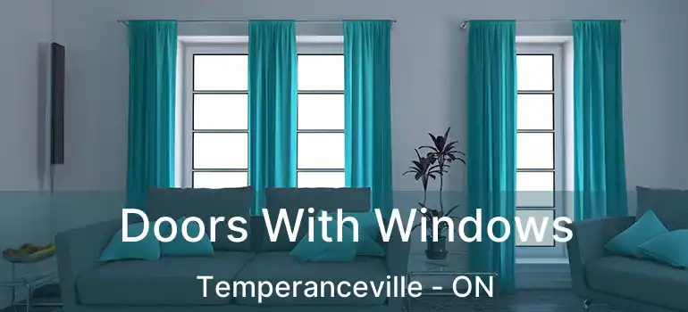  Doors With Windows Temperanceville - ON