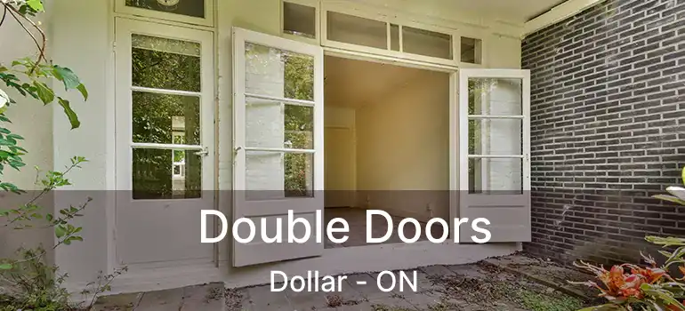  Double Doors Dollar - ON