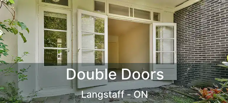  Double Doors Langstaff - ON