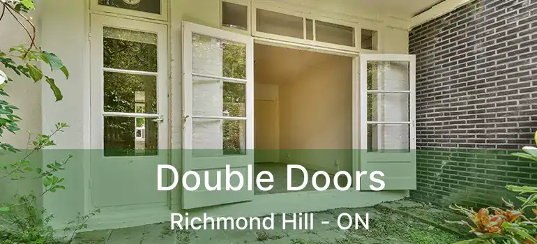  Double Doors Richmond Hill - ON
