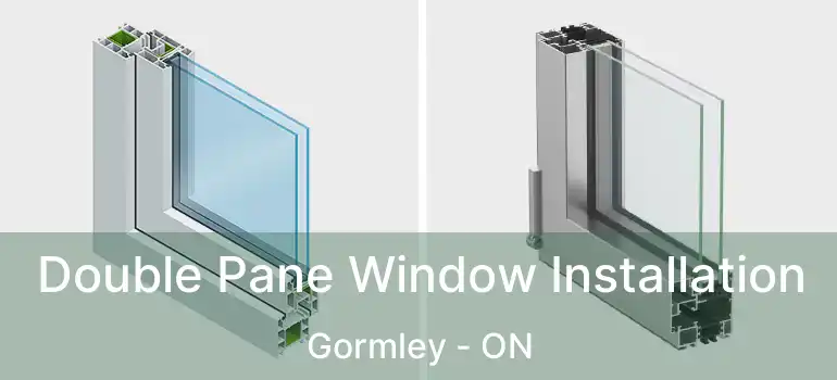  Double Pane Window Installation Gormley - ON