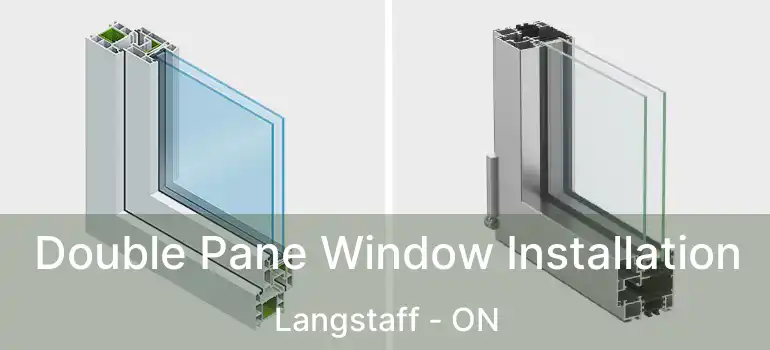  Double Pane Window Installation Langstaff - ON