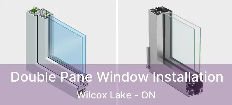  Double Pane Window Installation Wilcox Lake - ON