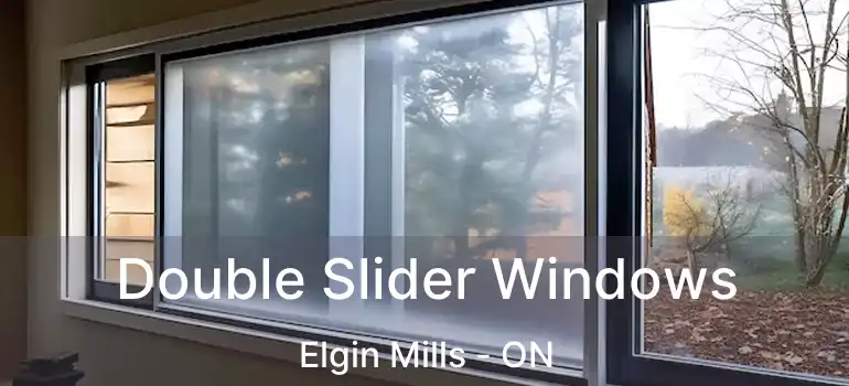  Double Slider Windows Elgin Mills - ON