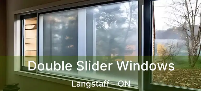  Double Slider Windows Langstaff - ON