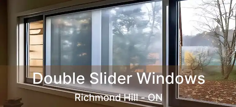  Double Slider Windows Richmond Hill - ON