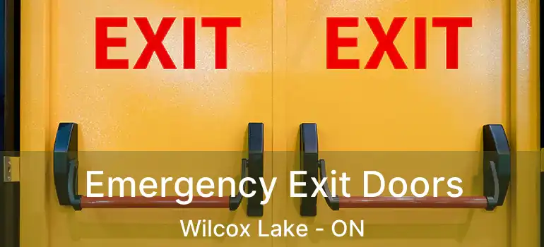  Emergency Exit Doors Wilcox Lake - ON