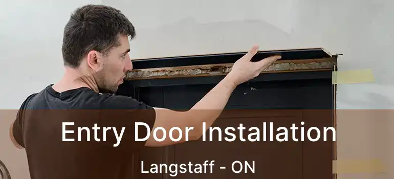  Entry Door Installation Langstaff - ON
