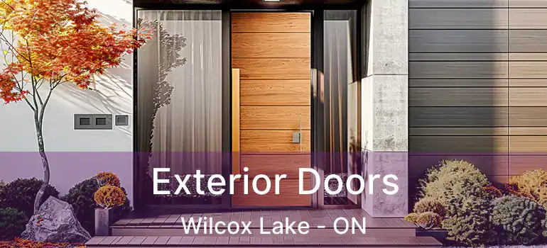  Exterior Doors Wilcox Lake - ON